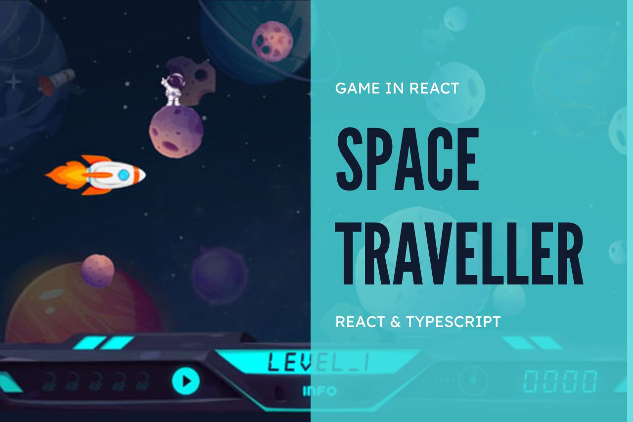Space Traveller - Game in ReactJS